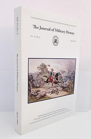 Immagine del venditore per The Journal of Military History Vol. 73, No. 2 April 2009 venduto da The Parnassus BookShop