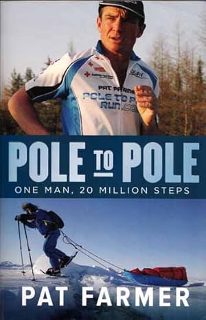 Pole to Pole One Man, 20 Million Steps