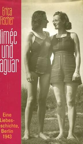 Seller image for Aimee & Jaguar: Eine Frauenliebe Berlin 1943 (German Edition) for sale by Gabis Bcherlager