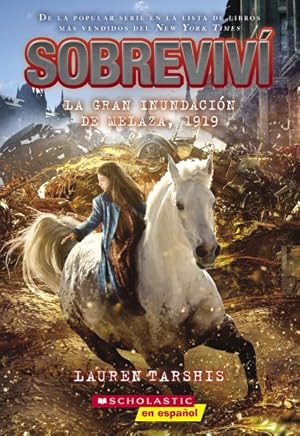 Imagen del vendedor de Sobreviv la gran inundacin de melaza, 1919 / I Survived the Great Molasses Flood, 1919 -Language: spanish a la venta por GreatBookPrices