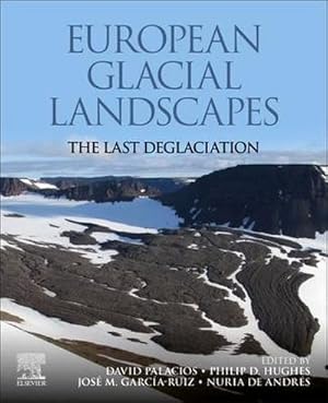 Seller image for European Glacial Landscapes : The Last Deglaciation for sale by AHA-BUCH GmbH