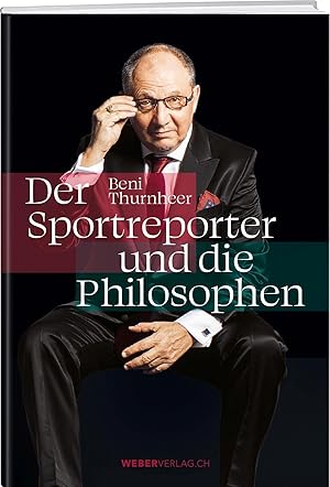 Bild des Verkufers fr Beni Thurnheer - Der Sportreporter und die Philosophen zum Verkauf von moluna