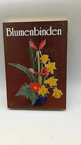 Bild des Verkufers fr Blumenbinden : e. Fachbuch fr Blumenbinder, Grtner u. Pflanzenfreunde. unter Federfhrung von Christa Gallus. [Autorenkollektiv: Karl-Heinz Deutschmann . zum Verkauf von Armoni Mediathek