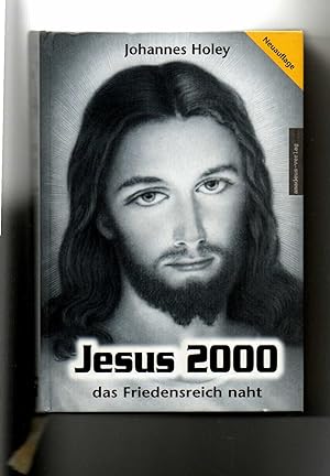 Seller image for Johannes Holey, Jesus 2000 : das Friedensreich naht for sale by sonntago DE