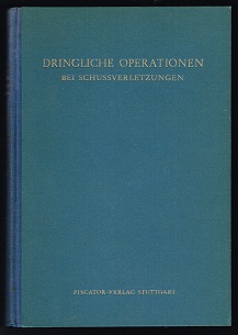 Seller image for Dringliche Operationen bei Schuverletzungen. - for sale by Libresso Antiquariat, Jens Hagedorn