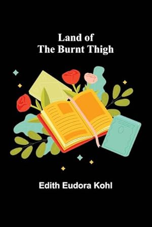 Seller image for Land of the Burnt Thigh for sale by AHA-BUCH GmbH