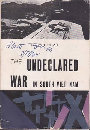 The Undeclared War in South Viet Nam