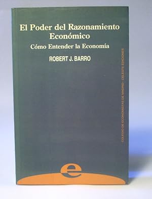 Imagen del vendedor de EL PODER DEL RAZONAMIENTO ECONOMICO - Cmo Entender la Economa. a la venta por Laila Books