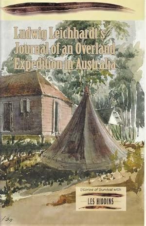 Journal of an Overland Expedition in Australia From Moreton Bay to Port Essington : a Distance of...