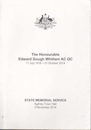 The Honourable Edward Gough Whitlam 11 July 1916 - 21 October 2014