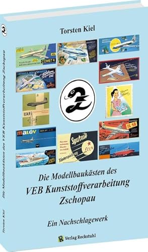 Bild des Verkufers fr Die Modellbauksten des VEB Kunststoffverarbeitung Zschopau : Ein Nachschlagewerk zum Verkauf von AHA-BUCH GmbH