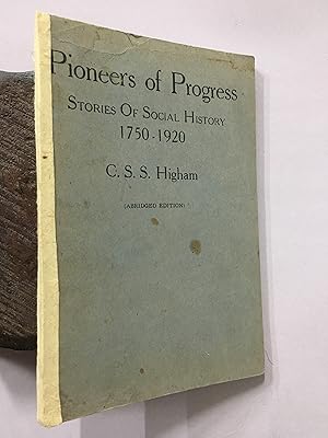 Bild des Verkufers fr Pioneers Of Progress. Stories Of Social History 1750-1920 zum Verkauf von Prabhu Book Exports