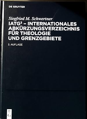 Bild des Verkufers fr Internationales Abkrzungsverzeichnis fr Theologie und Grenzgebiete : IATG3 ; Zeitschriften, Serien, Lexika, Quellenwerke mit bibliographischen Angaben = International glossary of abbreviations for theology and related subjects. zum Verkauf von books4less (Versandantiquariat Petra Gros GmbH & Co. KG)