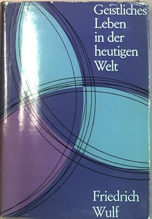 Seller image for Geistliches Leben in der heutigen Welt: Geschichte un bung der christlichen Frmmigkeit. for sale by books4less (Versandantiquariat Petra Gros GmbH & Co. KG)