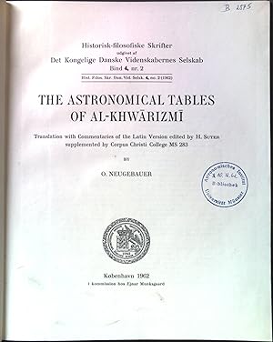 Bild des Verkufers fr The Astronomical Tables of Al-Khwarizmi. Historisk-filosofiske skrifter; Bd. 4; Nr. 2 zum Verkauf von books4less (Versandantiquariat Petra Gros GmbH & Co. KG)