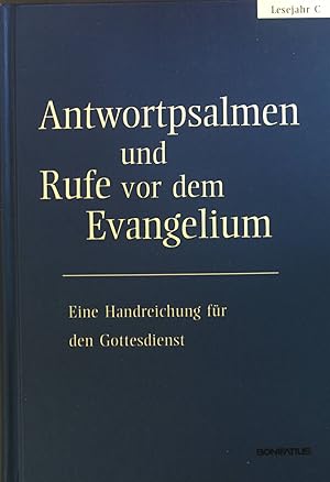 Bild des Verkufers fr Antwortpsalmen und Rufe vor dem Evangelium : Lesejahr C. zum Verkauf von books4less (Versandantiquariat Petra Gros GmbH & Co. KG)