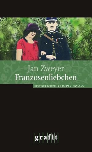 Franzosenliebchen: Historischer Kriminalroman (Goldstein-Trilogie)