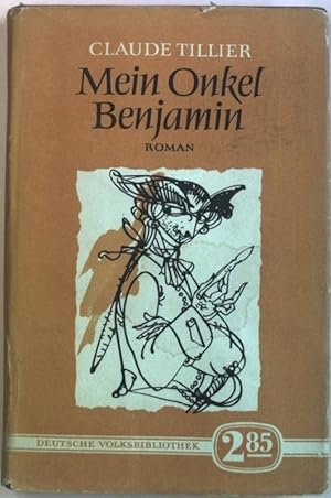 Seller image for Mein Onkel Benjamin: Roman. Deutsche Volksbibliothek for sale by books4less (Versandantiquariat Petra Gros GmbH & Co. KG)
