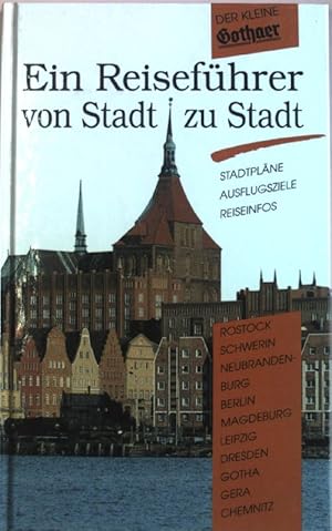 Seller image for Der kleine Gothaer : ein Reisefhrer von Stadt zu Stadt ; Stadtplne, Ausflugsziele, Reiseinfos. for sale by books4less (Versandantiquariat Petra Gros GmbH & Co. KG)