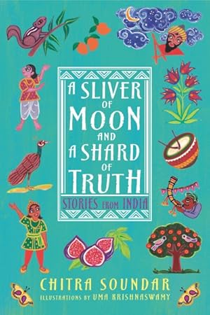Seller image for Sliver of Moon and a Shard of Truth : Stories from India for sale by GreatBookPrices