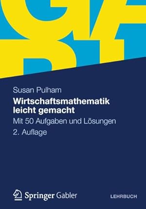 Seller image for Wirtschaftsmathematik leicht gemacht for sale by BuchWeltWeit Ludwig Meier e.K.