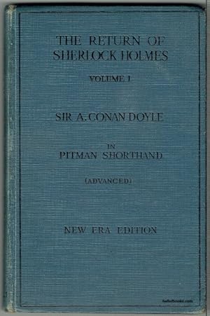 The Return Of Sherlock Holmes: Engraved In The Advanced Stage Of Pitman's Shorthand. Vol. I