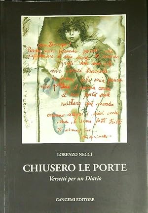 Bild des Verkufers fr Chiusero le porte zum Verkauf von Librodifaccia