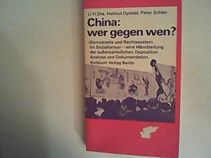 Bild des Verkufers fr China, wer gegen wen? zum Verkauf von ANTIQUARIAT FRDEBUCH Inh.Michael Simon