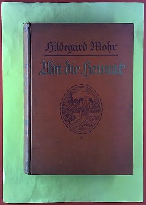 Seller image for Um die Heimat, eine Erzhlung fr junge Mdchen for sale by biblion2