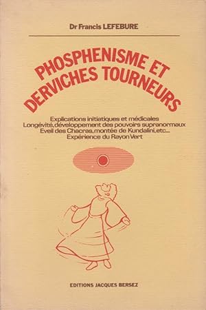 Imagen del vendedor de Phosphnisme et derviches tourneurs a la venta por Librairie du Bacchanal