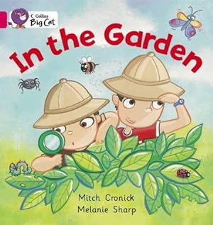 Seller image for In the Garden: A simple story about two boys and the different places they to play in the garden. (Collins Big Cat) for sale by WeBuyBooks