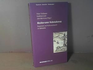 Immagine del venditore per Mediterraner Kolonialismus. Expansion und Kulturaustausch im Mittelalter. (= Expansion, Interaktio, Akkulturation, Band 8). venduto da Antiquariat Deinbacher