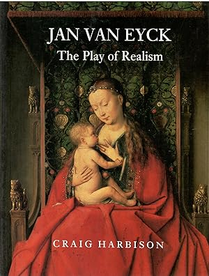Jan Van Eyck: The Play of Realism
