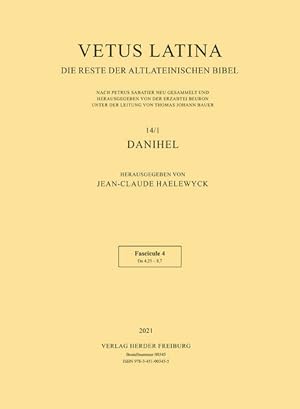 Bild des Verkufers fr Vetus Latina. Die Reste der altlateinischen Bibel. Danihel. Fascicule 4: Dn 4,25 - 8,7. zum Verkauf von A43 Kulturgut