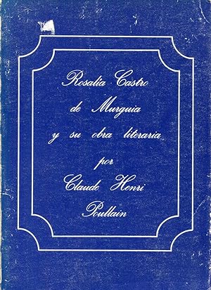 Seller image for Rosala de Castro de Murgua y su obra literaria (1836 - 1885) for sale by Rincn de Lectura