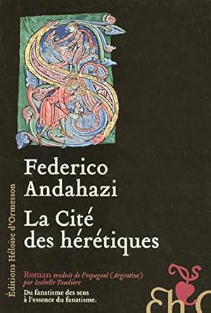 Seller image for La Cit des hrtiques for sale by librairie philippe arnaiz