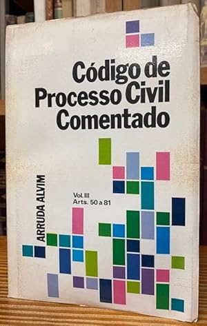 Seller image for CODIGO DE PROCESSO CIVIL COMENTADO. Vol. III for sale by Fbula Libros (Librera Jimnez-Bravo)