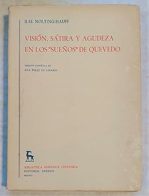 Visión, sátira y agudeza en los Sueños de Quevedo. Versión española de Ana Pérez de Linares.