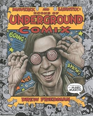 Imagen del vendedor de Maverix and Lunatix : Icons of Underground Comix a la venta por GreatBookPricesUK