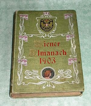 Imagen del vendedor de Wiener Almanach 1903. Jahrbuch fr Literatur, Kunst und ffentliches Leben. a la venta por Antiquariat  Lwenstein