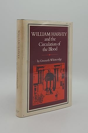 Seller image for WILLIAM HARVEY And the Circulation of the Blood for sale by Rothwell & Dunworth (ABA, ILAB)