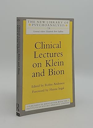 Seller image for CLINICAL LECTURES ON KLEIN AND BION (New Library of Psychoanalysis 14) for sale by Rothwell & Dunworth (ABA, ILAB)