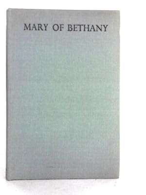 Bild des Verkufers fr Mary of Bethany zum Verkauf von World of Rare Books