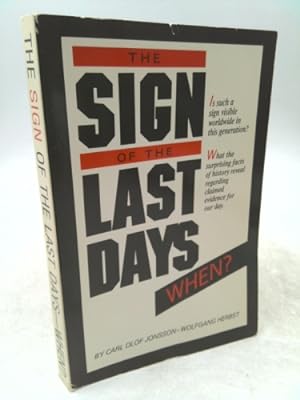 Seller image for Sign of the Last Days When for sale by ThriftBooksVintage