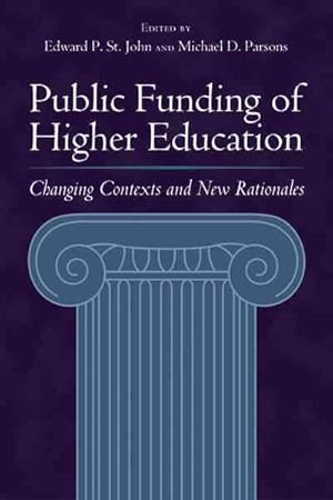 Bild des Verkufers fr Public Funding of Higher Education : Changing Contexts And New Rationales zum Verkauf von GreatBookPrices