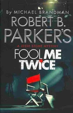 Bild des Verkufers fr Robert B. Parker's Fool Me Twice zum Verkauf von GreatBookPricesUK
