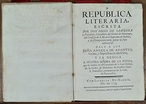 Image du vendeur pour REPUBLICA LITERARIA ESCRITA. DIEGO DE SAAVEDRA FAXARDO. MADRID. 1759. mis en vente par Arte & Antigedades Riera