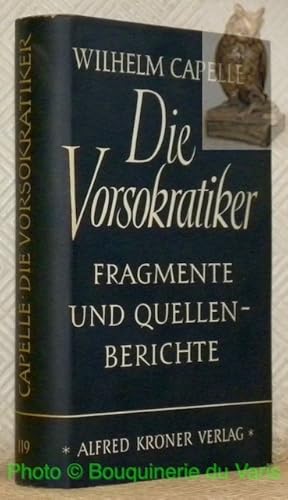 Bild des Verkufers fr Die Vorsokratiker. Fragmente und quellenberichte. Krners Taschenausgabe, Band 119. zum Verkauf von Bouquinerie du Varis