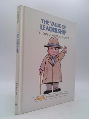 Bild des Verkufers fr The Value of Leadership: The Story of Winston Churchill zum Verkauf von ThriftBooksVintage