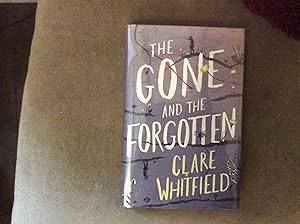 Seller image for The Gone and the Forgotten *******SIGNED & NUMBERED UK HB 1/1**** for sale by BRITOBOOKS